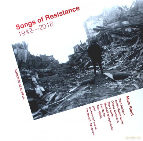 Marc Ribot: Songs Of Resistance 1942-2018 [2xWinyl]