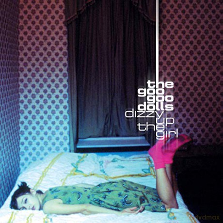 Goo Goo Dolls: Dizzy Up The Girl [Winyl]