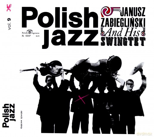 Janusz Zabiegliński Swingtet: Janusz Zabieglinski And His Swingtet (Polish Jazz vol. 9) [CD]