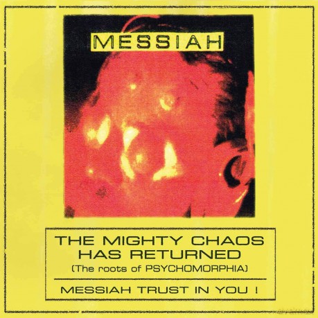Messiah: The Mighty Chaos Has Returned The Roots of Psychomorphia [CD]