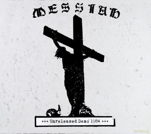 Messiah: Unreleased Demo 1984 [CD]