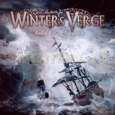 Winter's Verge: Tales Of Tragedy [CD]