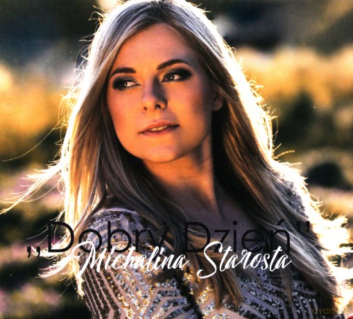 Michalina Starosta: Dobry Dzień [CD]