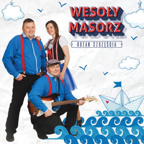 Wesoły Masorz i Przyjaciele: Ocean szczęścia [CD]