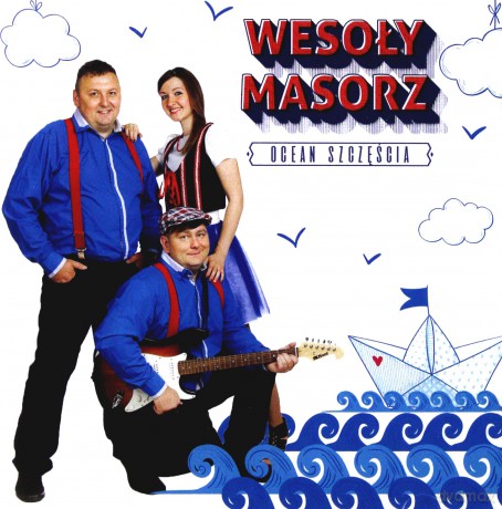 Wesoły Masorz i Przyjaciele: Ocean szczęścia [CD]