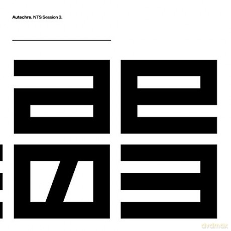 Autechre: NTS Session 3 [Winyl]