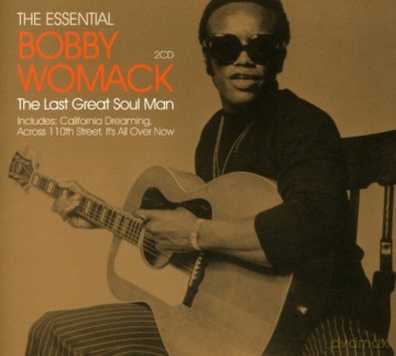 Bobby Womack: The Essential The Last Great Soul Man [2CD]
