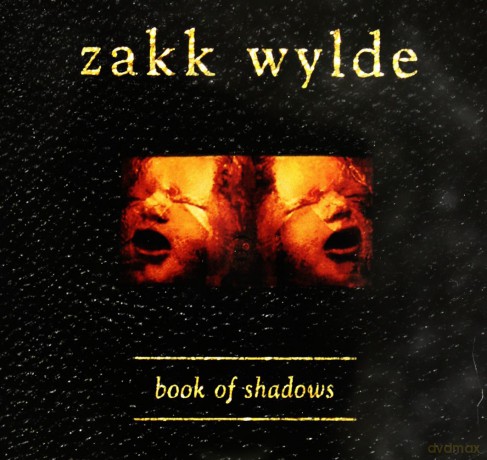 Zakk Wylde: Book Of Shadows [2CD]