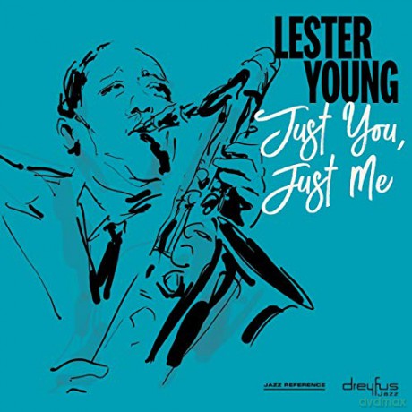 Lester Young: Just You, Just Me [CD]