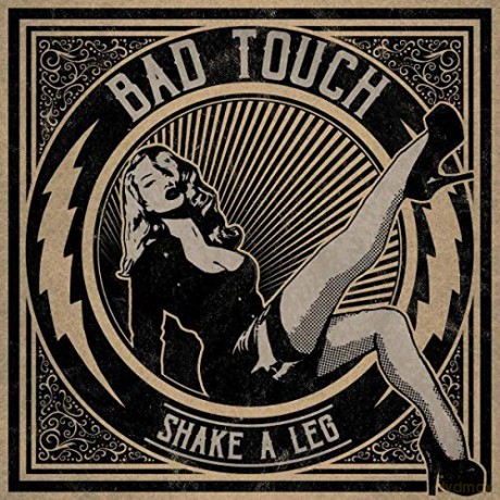 Bad Touch: Shake A Leg [CD]