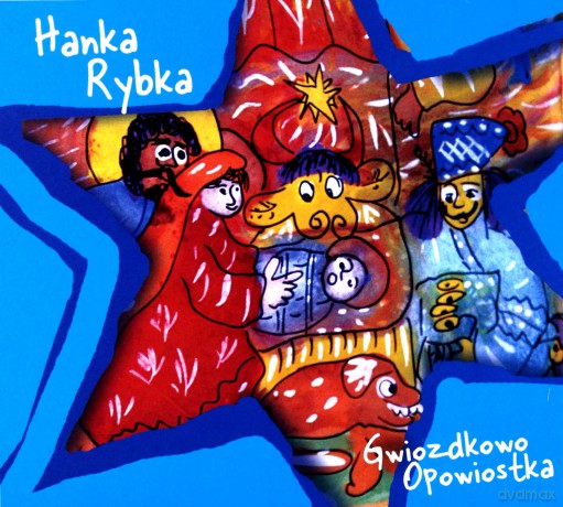 Anna Chowaniec-Rybka: Gwiozdkowo Opowiostka [CD]