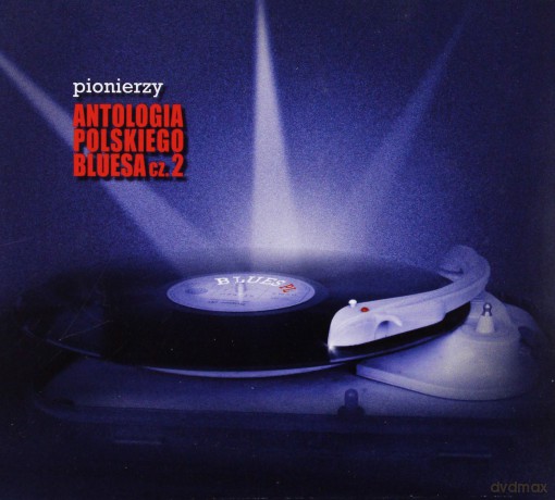 Antologia Polskiego Bluesa 2 Pionierzy [CD]