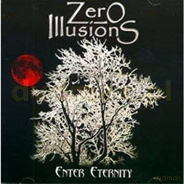 Zero Illusions: Enter Eternity [CD]