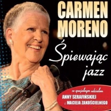 Carmen Moreno: Śpiewając jazz [CD]