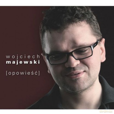 Wojciech Majewski: Opowieść [CD]