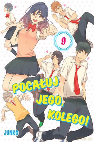 Pocałuj jego, kolego! (Tom 9) - Junko [KOMIKS]