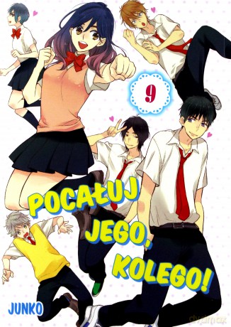 Pocałuj jego, kolego! (Tom 9) - Junko [KOMIKS]