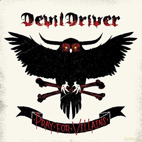 Devildriver: Pray For Villains (2018 Remaster) [CD]