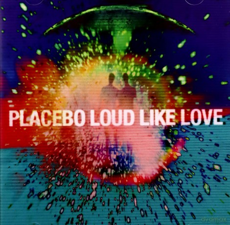 Placebo: Loud Like Love [CD]