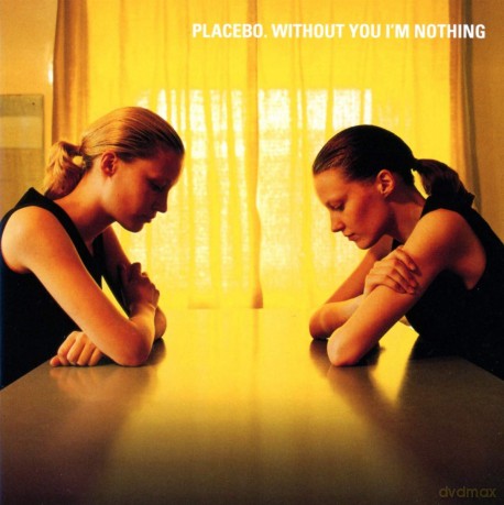 Placebo: Without You I'm Nothing [CD]