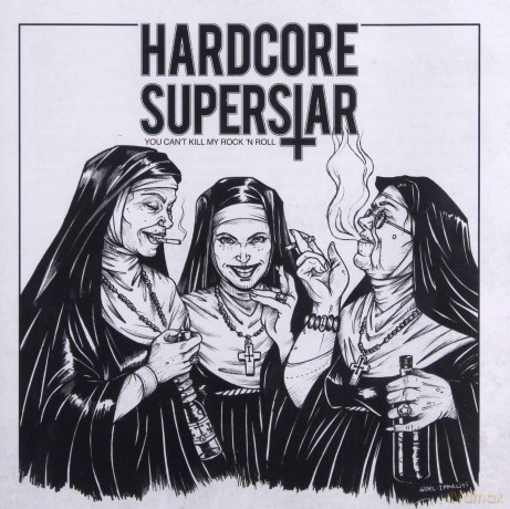 Hardcore Superstar: You Can't Kill My Rock 'N Roll [CD]