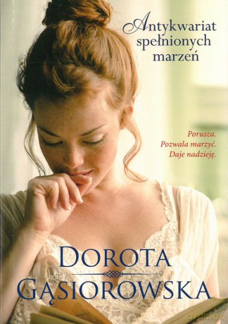 Antykwariat spełnionych marzeń (pocket) - Dorota Gąsiorowska [KSIĄŻKA]