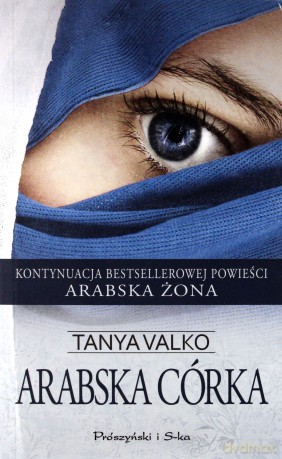 Arabska córka (pocket) - Tanya Valko [KSIĄŻKA]