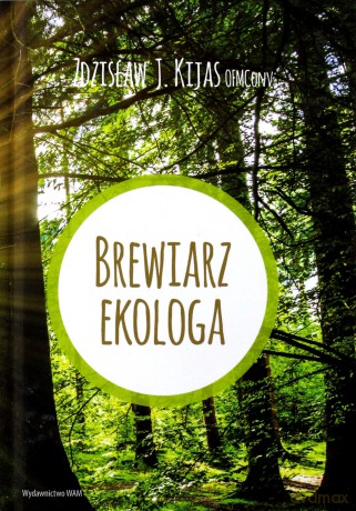Brewiarz ekologa - Zdisław Kijas [KSIĄŻKA]