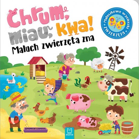 Chrum miau kwa. Kto język zwierząt zna. Maluch poznaje zwierzęta [KSIĄŻKA]
