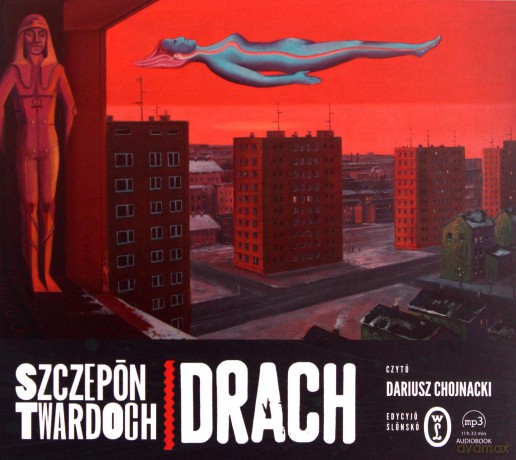 Dach edycyjo ślonsko - Szczepan Twardoch [AUDIOBOOK]