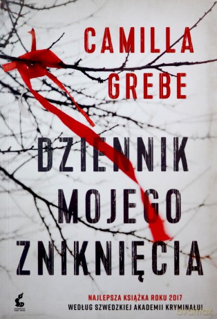 Dziennik mojego zniknięcia - Camilla Grebe [KSIĄŻKA]
