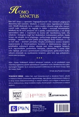 Homo sanctus. Wzorce świętych w Europie łacińskiej w średniowieczu - Wojciech Mruk [KSIĄŻKA]