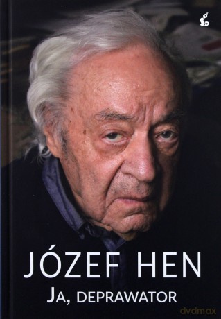 Ja deprawator - Józef Hen [KSIĄŻKA]