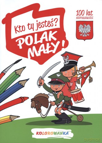 Kto ty jesteś Polak mały - Władysław Bełza [KSIĄŻKA]