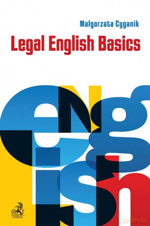 Legal English Basics - Małgorzata Cyganik [KSIĄŻKA]