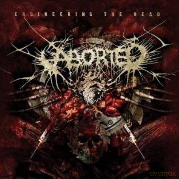 Aborted: Engineering The Dead [CD]