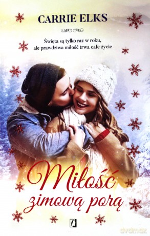 Miłość zimową porą - Carrie Elks [KSIĄŻKA]