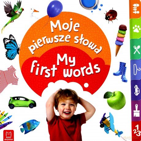 Moje pierwsze słowa. My first words [KSIĄŻKA]
