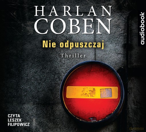 Nie odpuszczaj - Harlan Coben [AUDIOBOOK]