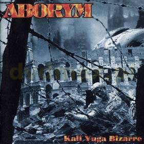 Aborym: Kali Yuga Bizarre [CD]