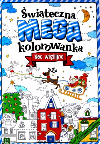 Noc wigilijna. Świąteczna megakolorowanka [KSIĄŻKA]