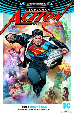 Nowy świat. Superman Action Comics (Tom 4) - Dan Jurgens, Patch Zircher, Ian Churchill [KOMIKS]