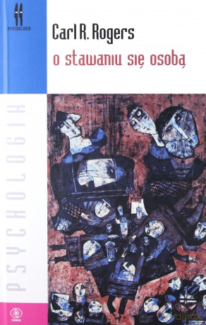 O stawaniu się osobą - Carl R. Rogers [KSIĄŻKA]
