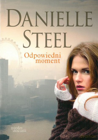 Odpowiedni moment (pocket) - Daniel Steel [KSIĄŻKA]