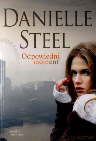 Odpowiedni moment (pocket) - Daniel Steel [KSIĄŻKA]