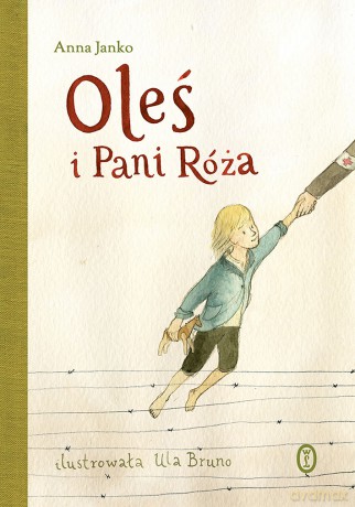 Oleś i pani Róża - Anna Janko [KSIĄŻKA]