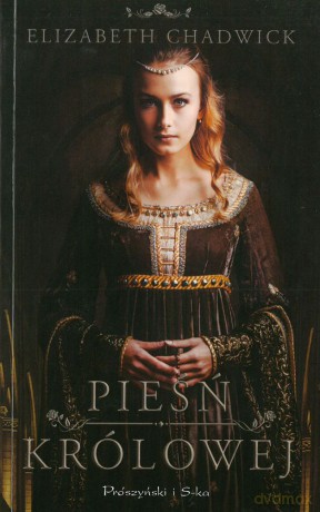 Pieśń królowej (pocket) - Elizabeth Chadwick [KSIĄŻKA]