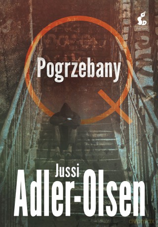 Pogrzebany departament Q (Tom 5) - Jussi Adler-Olsen [KSIĄŻKA]