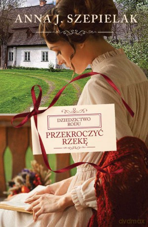 Przekroczyć rzekę (pocket) - Anna J. Szepielak [KSIĄŻKA]