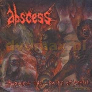 Abscess: Through The Cracks Of Death [CD]